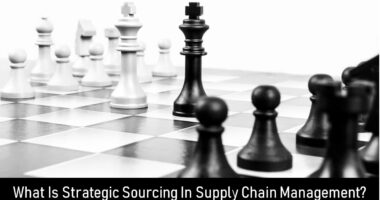 What-Is-Strategic-Sourcing-In-Supply-Chain-Management-1